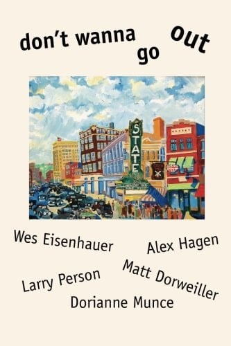 Don't Wanna Go Out An Anthology of Poems