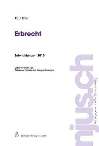 Erbrecht : [Entwicklungen 2010]
