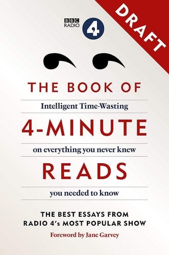 BOOK OF 4 MINUTE READS Intelligent Time Wasting from Radio 4