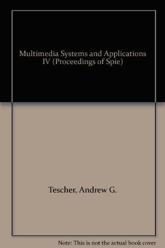 Multimedia Systems and Applications IV (Proceedings of Spie, 4518)