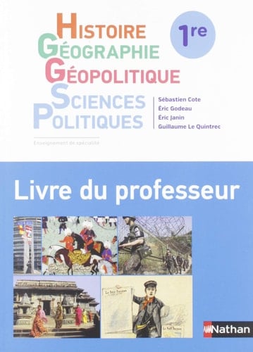 Histoire-Géographie - Géopolitique - Sciences politiques 1re Livre du professeur