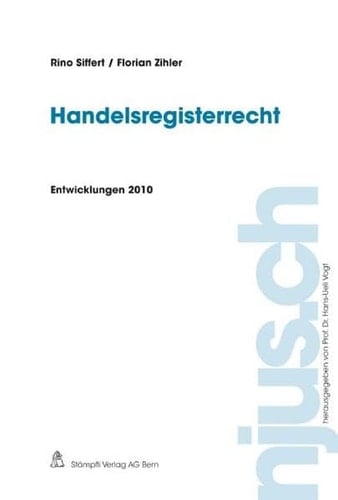 Handelsregisterrecht : [Entwicklungen 2010]