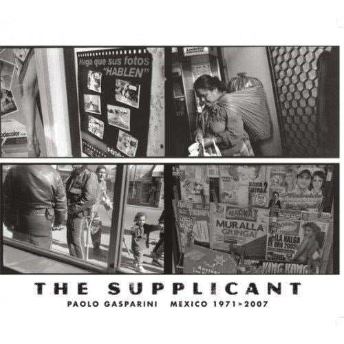 The Supplicant Mexico 1971-2007