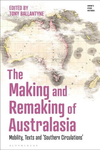 The Making and Remaking of Australasia Mobility, Texts and ‘Southern Circulations’