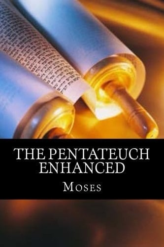 The Pentateuch Enhanced
