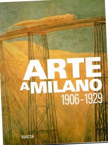 Arte a Milano 1906-1929