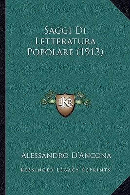Saggi Di Letteratura Popolare (1913) (Italian Edition)