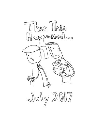 Then This Happened... A Diary about My Wife After Being Diagnosed with Breast Cancer. July 2017