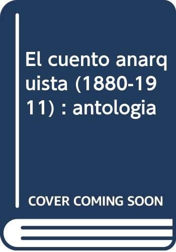 El cuento anarquista (1880-1911)