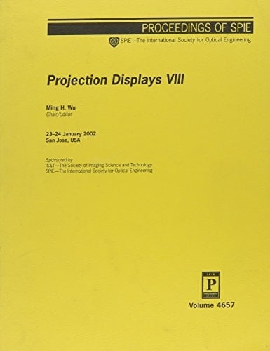 Projection Displays VIII 23-24 January, 2002, San Jose, [California] USA