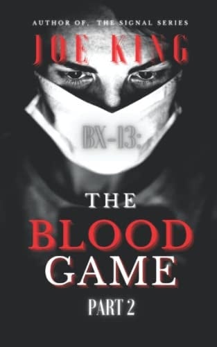 BX-13 The Blood Game Part 2
