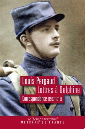 Lettres à Delphine. Correspondance 1907-1915 Correspondance 1907-1915