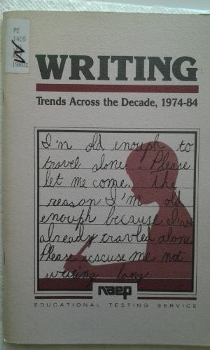 Writing Trends Across the Decade, 1974-84: Trends Across the Decade, 1974-84 (Report (National Assessment of Educational Progress (Project)), No. 15-W-01.)