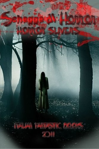 Schegge Di Horror - Horror Slivers