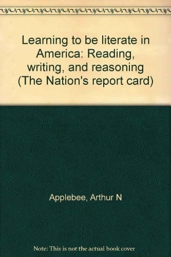Learning to be Literate in America Reading, Writing, and Reasoning