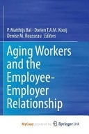 Aging Workers and the Employee-Employer Relationship