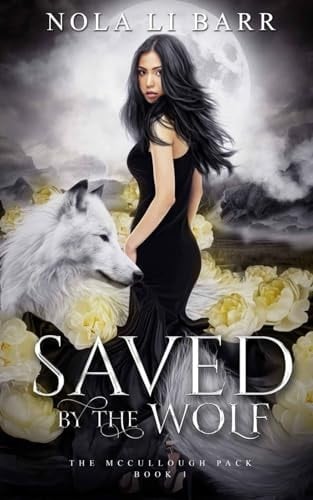 Saved by the Wolf: A Sweet Paranormal Romance (The McCullough Pack)