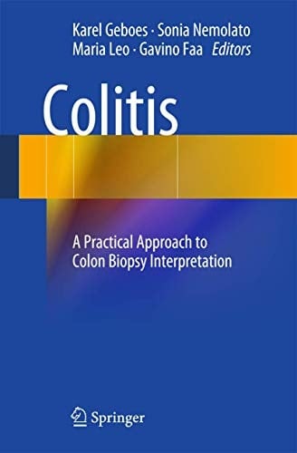 Colitis A Practical Approach to Colon Biopsy Interpretation