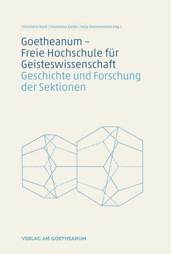 Goetheanum - Freie Hochschule für Geisteswissenschaft Geschichte und Forschung der Sektionen