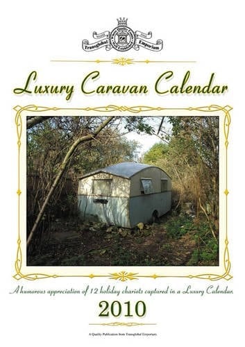 Luxury Caravan Calendar 2010 2010