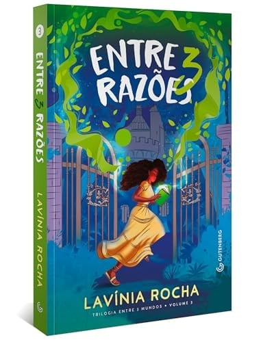 ENTRE 3 RAZÕES (TRILOGIA ENTRE 3 MUNDOS, VOL. 3)