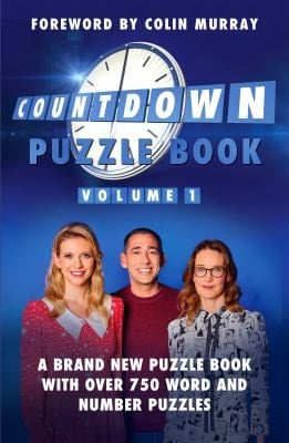 The Countdown Puzzle Book Volume 1 A Brand New Puzzle Book with Over 750 Word and Number Puzzles