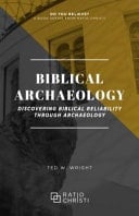 Biblical Archaeology Piecing Together the Biblical Past