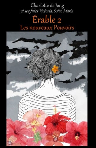 Érable 2 Les Nouveaux Pouvoirs