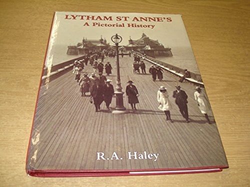 Lytham St. Anne's A Pictorial History