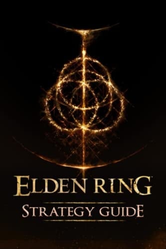 Elden Ring Strategy Guide: Walkthroughs, Tips, Tricks and How To-s Guide Book!