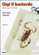 Gigi il bastardo (& le sue 5 morti)