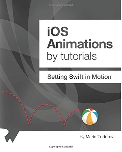 IOS Animations by Tutorials Setting Swift in Motion