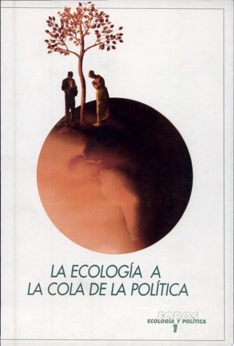 La ecología a la cola de la política