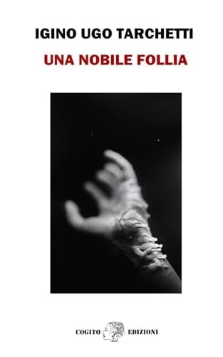 Una nobile follia: Edizione Integrale (Italian Edition)