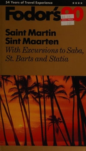 Fodor's 90 Saint Martin & Sint Maarten