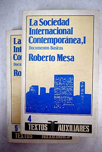 La Sociedad internacional contemporánea: Documentos básicos (Textos auxiliares) (Spanish Edition)