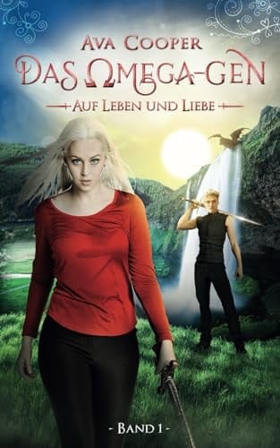 Das Omega-Gen - Auf Leben und Liebe (Das Omega-Gen-Reihe) (German Edition)
