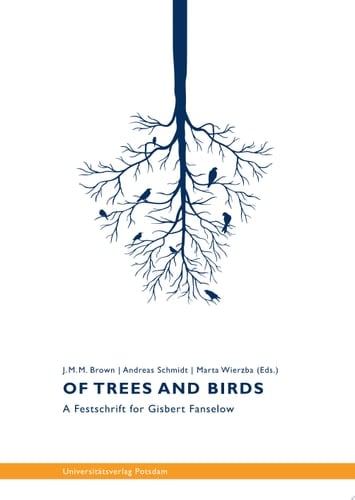 Of Trees and Birds A Festschrift for Gisbert Fanselow
