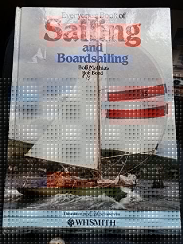Everyone's Book of Sailing and Boardsailing