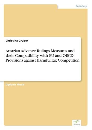 Austrian Advance Rulings Measures and Their Compatibility with EU and OECD Provisions Against Harmful Tax Competition