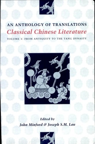 Classical Chinese Literature An Anthology of Translations