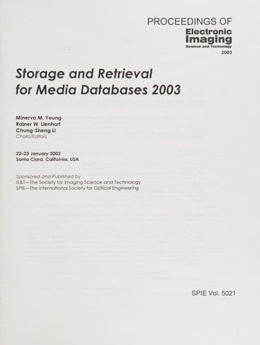 Storage and Retrieval for Media Databases 2003 22-23 January 2003, Santa Clara, California, USA