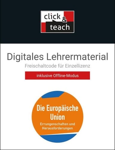 Kolleg Politik und Wirtschaft - neu/Die Europäische Union - neu click & teach Box Unterrichtswerk für die Oberstufe/Digitales Lehrermaterial (Karte mit Freischaltcode)