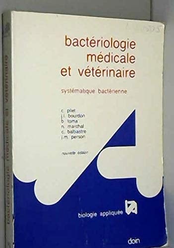 Bactériologie médicale et vétérinaire systématique bactérienne