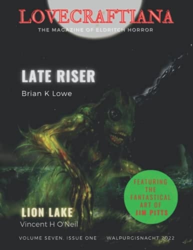 Lovecraftiana: Vol 7, Issue 1, Walpurgisnacht 2022
