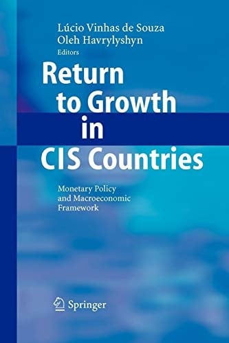Return to Growth in CIS Countries Monetary Policy and Macroeconomic Framework