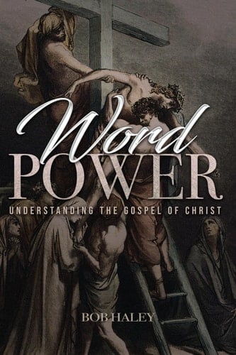 Word Power: Understanding the Gospel of Christ