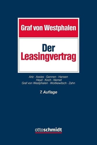 Der Leasingvertrag Handbuch für das gesamte Leasingrecht