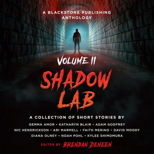 Shadow Lab, Volume Two: A Blackstone Publishing Anthology (Shadow Lab Anthologies)