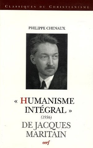 Humanisme intégral (1936) de Jacques Maritain